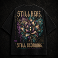 "STILL HERE" - RESILIENCE X TYTIN COLLABORATION